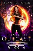Elemental Outcast (Paranormal Outcasts, #1) (eBook, ePUB)