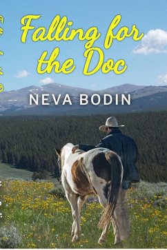 Falling for the Doc (eBook, ePUB) - Bodin, Neva