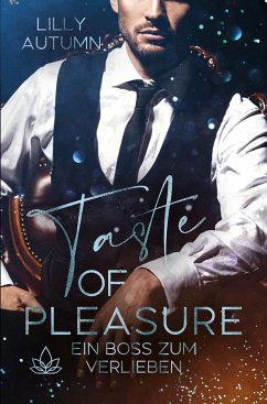 Taste of Pleasure - Ein Boss zum Verlieben - Autumn, Lilly