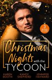 Christmas Nights With The Tycoon: A Christmas Temptation (The Eden Empire) / Greek Tycoon's Mistletoe Proposal / Christmas at the Tycoon's Command (eBook, ePUB)