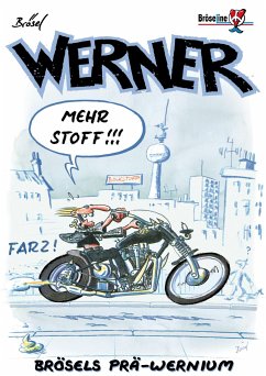 WERNER - MEHR STOFF !!! - Brösel