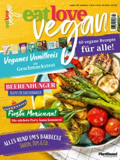 Eat Love Vegan 02 April/Mai/Juni: Das Magazin - 60 vegane Rezepte für alle! - Heel Verlag