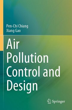 Air Pollution Control and Design - Chiang, Pen-Chi;Gao, Xiang