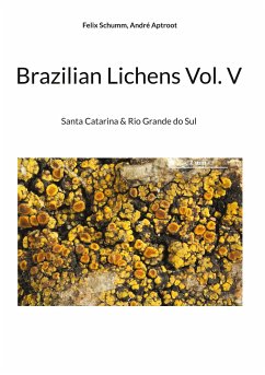 Brazilian Lichens Vol V - Schumm, Felix;Aptroot, André