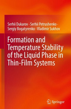 Formation and Temperature Stability of the Liquid Phase in Thin-Film Systems - Dukarov, Serhii;Petrushenko, Serhii;Bogatyrenko, Sergiy