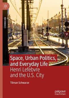 Space, Urban Politics, and Everyday Life - Schwarze, Tilman