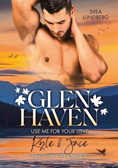 Glen Haven - Use me for your love - Lundberg, Svea