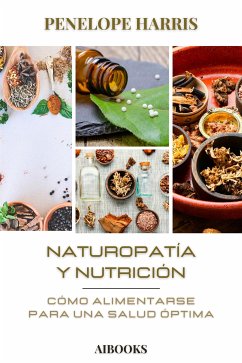 Naturopatía y Nutrición (eBook, ePUB) - Harris, Penelope