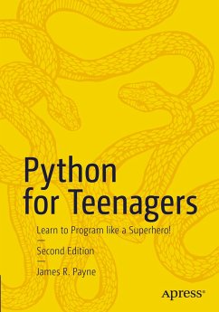 Python for Teenagers - Payne, James R.
