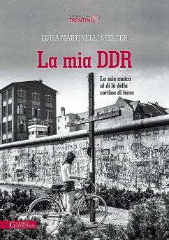 La mia DDR - Martinelli Stelzer, Luisa