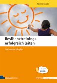 Resilienztrainings erfolgreich leiten (eBook, PDF)