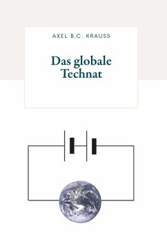 Das globale Technat - Krauss, Axel B.C.