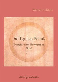 Die Kallias Schule - Kuhfuss, Werner