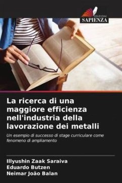 La ricerca di una maggiore efficienza nell'industria della lavorazione dei metalli - Zaak Saraiva, Illyushin;Butzen, Eduardo;Balan, Neimar João