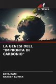 LA GENESI DELL "IMPRONTA DI CARBONIO"