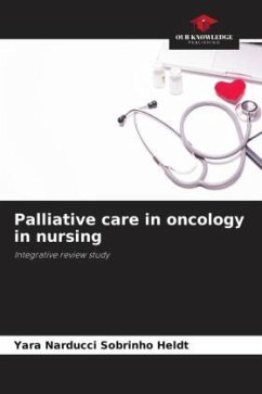 Palliative care in oncology in nursing - Narducci Sobrinho Heldt, Yara
