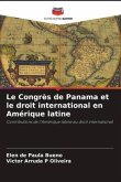 Le Congrès de Panama et le droit international en Amérique latine