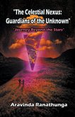 The Celestial Nexus Guardians of the Unknown