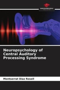 Neuropsychology of Central Auditory Processing Syndrome - Díaz Rosell, Montserrat