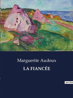 LA FIANCÉE - Audoux, Marguerite