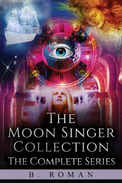The Moon Singer Collection - Roman, B.