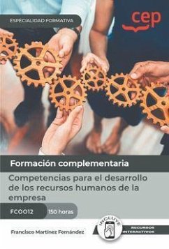 Manual. Competencias para el desarrollo de los recursos humanos de la empresa (FCOO12). Especialidades formativas
