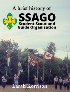 A brief history of SSAGO Student Scout and Guide Organisation - Korrison, Larah