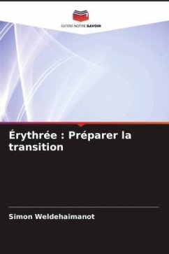 Érythrée : Préparer la transition - Weldehaimanot, Simon