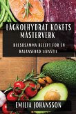 Lågkolhydrat Kökets Mästerverk