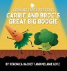 Carrie and Broc's Great Big Boogie - Bild 1