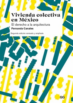 Cover Vivienda colectiva en México El derecho a la arquitectura