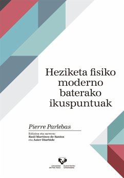 Heziketa fisiko moderno baterako ikuspuntuak - Parlebas, Pierre