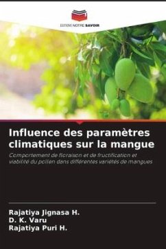 Influence des paramètres climatiques sur la mangue - Jignasa H., Rajatiya;Varu, D. K.;Puri H., Rajatiya