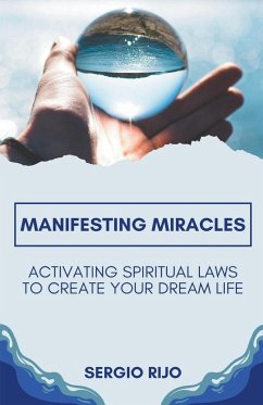 Manifesting Miracles - Rijo, Sergio