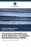 Chemische Veränderung durch Waschen von Denim Konfektionsware (RMG)