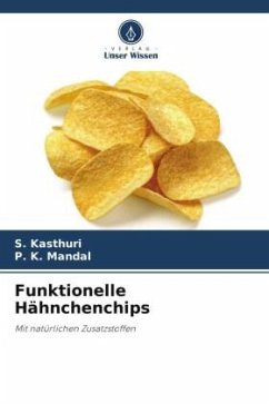 Funktionelle Hähnchenchips - Kasthuri, S.;Mandal, P. K.