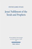 Jesus' Fulfilment of the Torah and Prophets (eBook, PDF) Jesus' Fulfilment of the Torah and Prophets (eBook, PDF)
