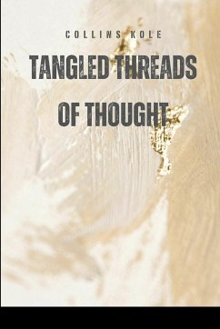 Tangled Threads of Thought - Collins, Kole