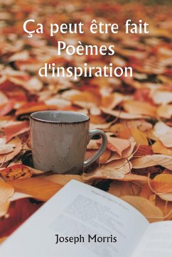 It Can Be Done Poems of Inspiration - Morris, Joseph