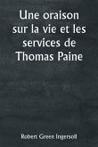 An Oration on the Life and Services of Thomas Paine