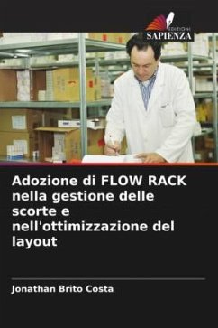 Adozione di FLOW RACK nella gestione delle scorte e nell'ottimizzazione del layout - Brito Costa, Jonathan