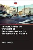 Infrastructures de transport et développement socio-économique au Nigeria