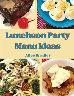 Luncheon Party Menu Ideas - A. Bradley