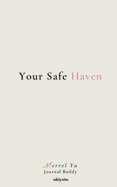 Your Safe Haven - Ya, Merrel