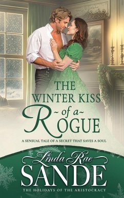 The Winter Kiss of a Rogue - Sande, Linda Rae