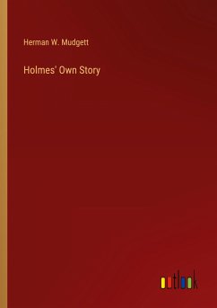 Holmes' Own Story