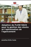 Adoption de FLOW RACK pour la gestion des stocks et l'optimisation de l'agencement