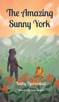 The Amazing Sunny York - Bjornestad, Kathy
