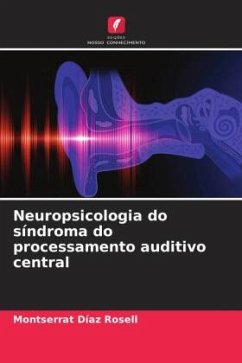 Neuropsicologia do síndroma do processamento auditivo central - Díaz Rosell, Montserrat