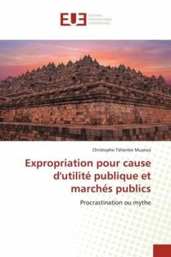 Expropriation pour cause d'utilité publique et marchés publics - Tshienke Muanza, Christophe